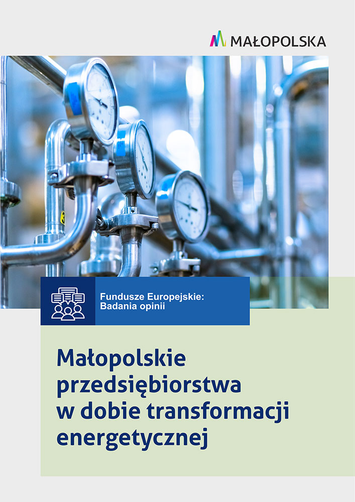 Okładka raportu "Małopolskie przedsiębiorstwa w dobie transformacji energetycznej", zawierająca logo Województwa Małopolskiego i informację, że badanie opinii zostało zrealizowane w ramach Funduszy Europejskich.